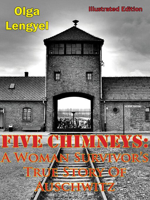 Title details for Five Chimneys by Olga Lengyel - Wait list